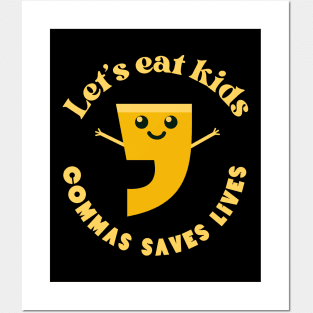 Commas Saves Lives Posters and Art